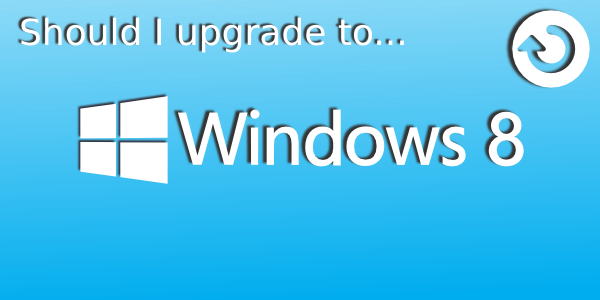 Upgrade to Windows 8