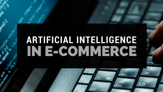 Artificial Intelligence in e-Commerce