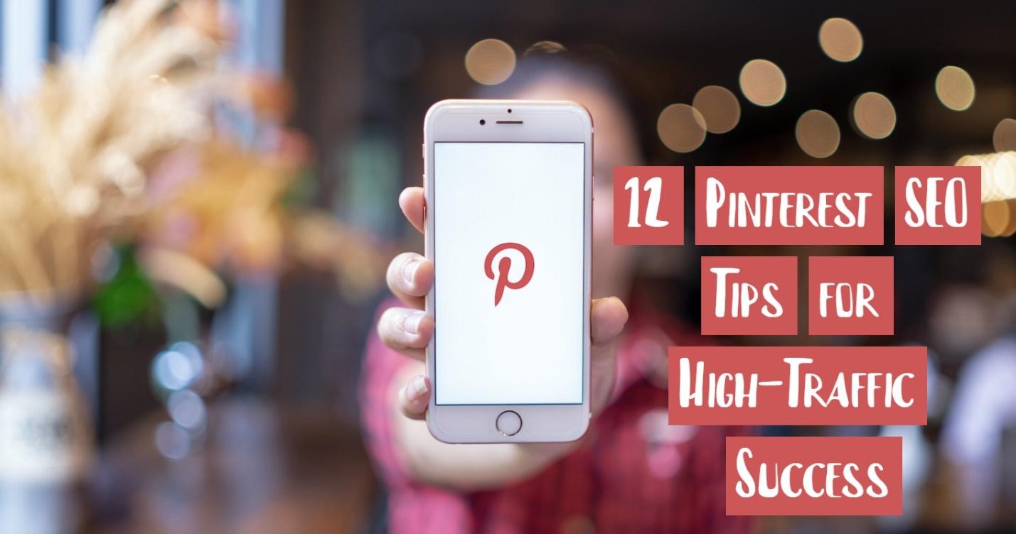 12 Best Pinterest SEO Tips to Get More Traffic in 2021 - You Must Apply