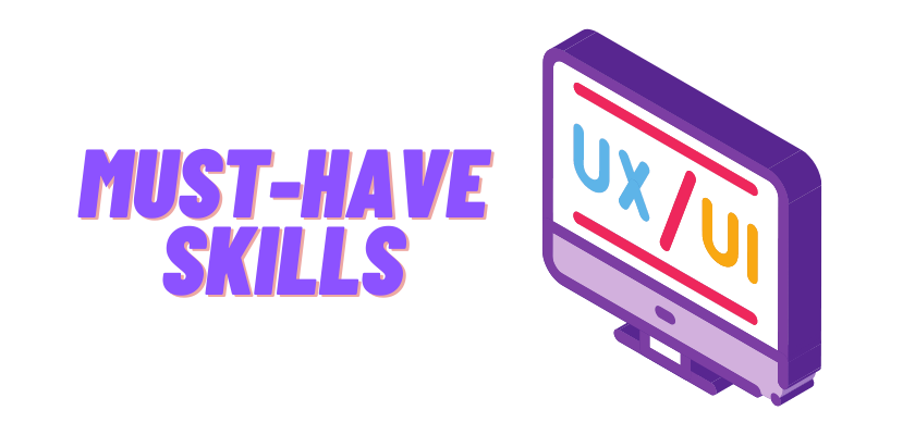 Skills for UI/UX Designers